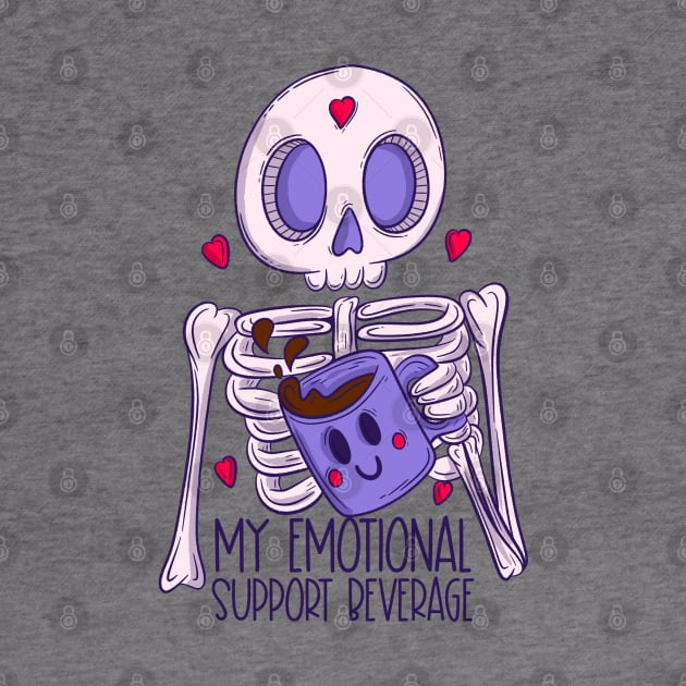 My emotional support beverage - skeleton by Jess Adams
